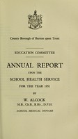 view [Report 1951] / School Medical Officer of Health, Burton-upon-Trent County Borough.