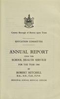 view [Report 1968] / School Medical Officer of Health, Burton-upon-Trent County Borough.