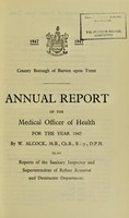 view [Report 1947] / Medical Officer of Health, Burton-upon-Trent County Borough.