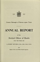 view [Report 1965] / Medical Officer of Health, Burton-upon-Trent County Borough.