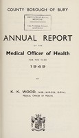 view [Report 1949] / School Medical Officer of Health, Bury County Borough.