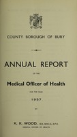 view [Report 1957] / School Medical Officer of Health, Bury County Borough.