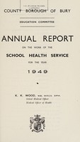 view [Report 1949] / Medical Officer of Health, Bury County Borough.