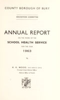 view [Report 1963] / Medical Officer of Health, Bury County Borough.