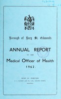 view [Report 1962] / Medical Officer of Health, Bury St Edmunds Borough.