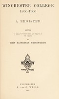 view Winchester College, 1836-1906 : a register / edited by John Bannerman Wainewright.