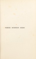view Three modern seers / by Mrs. Havelock Ellis.