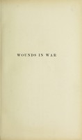 view Wounds in war : the mechanism of their production and their treatment / by W.F. Stevenson.