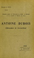 view Antoine Dubois, chirurgien et accoucheur / [Antoine Dupic].