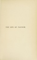 view The life of Pasteur / translated from the French by Mrs. R.L. Devonshire.