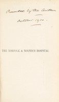 view The Norfolk & Norwich Hospital, 1770 to 1900 / [Sir Peter Eade].