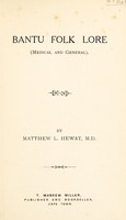 view Bantu folk lore (medical and general) / by Matthew L. Hewat, M.D.