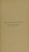 view The life and letters of Sir John Hall ... / by S.M. Mitra ; with an introduction by Rear-Admiral Sir R. Massie Blomfield .. ; with portraits and illustrations.