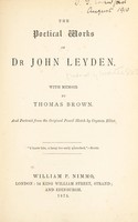 view The poetical works of Dr. John Leyden : with memoir by Thomas Brown, and portrait from the original pencil sketch by Captain Elliot / [John Leyden].