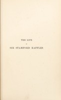 view The life of Sir Stamford Raffles / by Demetrius Charles Boulger.