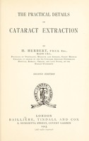 view The practical details of cataract extraction / by H. Herbert.