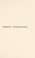 view Indian toxicology / by F.N. Windsor.