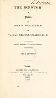 view The borough : a poem, in twenty-four letters / by the Rev. George Crabbe.