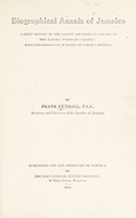 view Biographical annals of Jamaica : a brief history of the colony, arranged as a guide to the Jamaica portrait gallery: with chronological outlines of Jamaica history / by Frank Cundall.