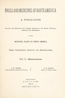 view Drugs and medicines of North America : a publication devoted to the historical and scientific discussion of botany, pharmacy, chemistry and therapeutics of the medical plants of North America, their constituents, products and sophistications ... v. 1-2; [Apr. 1884-June 1887].