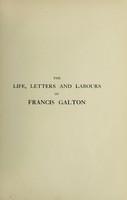 view The life, letters and labours of Francis Galton / by Karl Pearson.