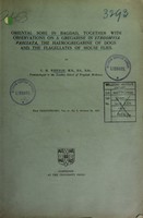 view Oriental sore in Bagdad, together with observations on a gregarine in Stegomyia fasciata, the haemogregarine of dogs and the flagellates of house flies / by C.M. Wenyon.