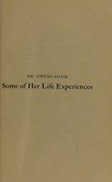 view Some of her life experiences / by Dr. Owens-Adair.