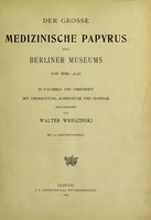 view Die Medizin der alter Ägypter / [herausgegeben von] W. Wreszinski.