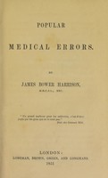 view Popular medical errors / [James Bower Harrison].