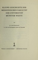 view Kleine Geschichte der Medizinischen Fakultät der Universität Münster Westf / [Karl Ed Rothschuh].