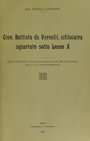 view Giov. Battista da Vercelli, sifiloiatra squartato sotto Leone X / [P. Capparoni].