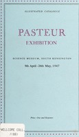 view Pasteur exhibition : Science Museum, South Kensington : 9th April - 26th May 1947.