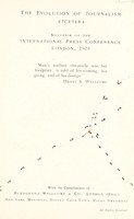 view The evolution of journalism, etcetera : souvenir of the International Press Conference, London, 1909.