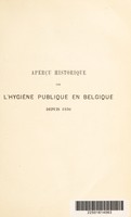 view Aperçu historique sur l'hygiène publique en Belgique depuis 1830 / par Hyac. Kuborn, avec la collaboration de A. Devaux [and others].