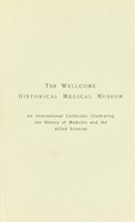 view Handbook of the Wellcome Historical Medical Museum : founded by Henry S. Wellcome, 1913.