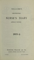 view Wellcome's professional nurse's diary 1905-6 : (African edition) / Burroughs Wellcome and Co.