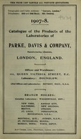 view 1907-8 catalogue of the products of the laboratories of Parke, Davis & Company, manufacturing chemists, London, England.