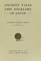 view Ancient tales and folklore of Japan / by Richard Gordon Smith.