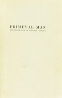 view Primeval man : the stone age in western Europe / by A. Hingston Quiggin ... With an introduction by A.C. Haddon.