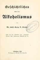 view Geschichtliches über den alkoholismus / von Georg B. Gruber.