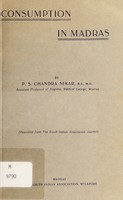 view Consumption in Madras / by P.S. Chandra Sekar.