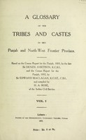 view A glossary of the tribes and castes of the Punjab and North-West Frontier Province : based on the census report for the Punjab, 1883 / by the late Sir Denzil Ibbetson and the census report for the Punjab, 1892, by Sir Edward Maclagan and compiled by H.A. Rose.