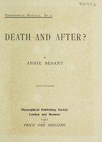 view Death - and after? / by Annie Besant.