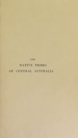 view The native tribes of central Australia / by Baldwin Spencer ... and F. J. Gillen.