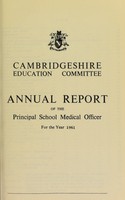 view [Report 1961] / School Medical Officer of Health, Cambridgeshire County Council.