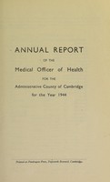 view [Report 1944] / Medical Officer of Health, Cambridgeshire County Council.