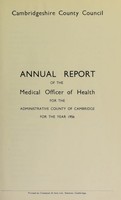 view [Report 1956] / Medical Officer of Health, Cambridgeshire County Council.