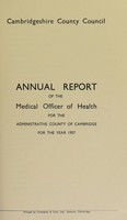 view [Report 1957] / Medical Officer of Health, Cambridgeshire County Council.