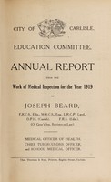 view [Report 1919] / School Medical Officer of Health, Carlisle City.