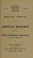 view [Report 1946] / School Medical Officer of Health, Carlisle City.